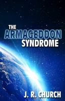 The Armageddon Syndrome 1933641681 Book Cover