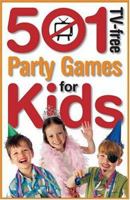 501 Tv-free Party Games For Kids 1741218683 Book Cover