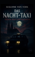 Das Nacht-Taxi - Kölsch, Blut und Vollmond (German Edition) B0FJ67Z2R3 Book Cover