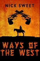 Ways Of The West B08BW46BGG Book Cover