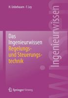 Das Ingenieurwissen: Regelungs- Und Steuerungstechnik 3662440253 Book Cover