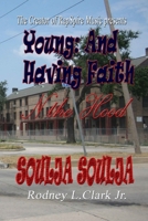 Young: And Having Faith N the Hood 0692276521 Book Cover