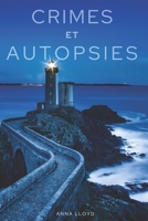 Crimes et Autopsies (French Edition) B0DTKKJVSL Book Cover
