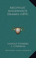 Aeschylos' Ausgewahlte Dramen (1895) 1160771499 Book Cover