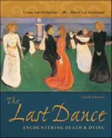 The Last Dance: Encountering Death and Dying 0874849950 Book Cover