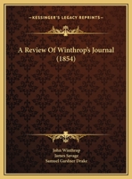 A Review Of Winthrop's Journal (1854) 1436747570 Book Cover