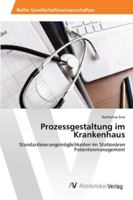 Prozessgestaltung im Krankenhaus 3639466594 Book Cover