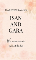 Isan and Gara: We Were Never Meant To Be B0GQSHXBB8 Book Cover