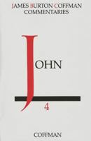 John (Coffman New Testament Commentaries, Vol. 4) 0915547066 Book Cover