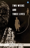 Two weeks and three lives 9357046011 Book Cover