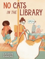 No Cats in the Library 1665933682 Book Cover