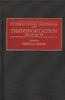 International Handbook of Transportation Policy 0313253722 Book Cover