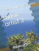 Music Artist 3: Memoirs 1797956655 Book Cover