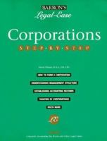 Corporations Step-by-Step (Legal-Ease Series) 0812096355 Book Cover