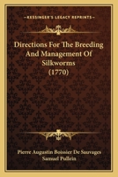 Directions For The Breeding And Management Of Silkworms 1166011844 Book Cover