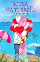 Scusa Ma Ti Bacio: Commedia romantica B0C63YRYY9 Book Cover
