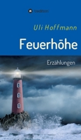 Feuerhöhe: Erzählungen (German Edition) 3347073126 Book Cover