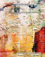 Spinning Pop, May 2012: Is about iconic people, places and events of our time 1475287607 Book Cover