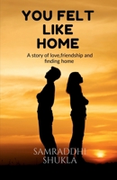 YOU FELT LIKE HOME B0H6J55WQJ Book Cover