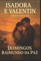 ISADORA E VALENTIN: Amor proibido entre famílias rivais (Portuguese Edition) B0FL7HZ7WV Book Cover