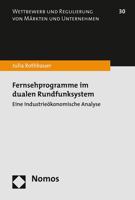 Fernsehprogramme Im Dualen Rundfunksystem: Eine Industrieokonomische Analyse 3848722771 Book Cover