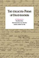 The Collected Poems of David Sanders: 3 Volumes in 1 1441590064 Book Cover