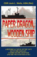 Paper Dragon, Wooden Ship 0741452405 Book Cover