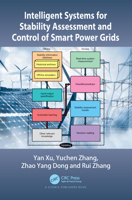 Intelligent Systems for Stability Assessment and Control of Smart Power Grids: Security Analysis, Optimization, and Knowledge Discovery 0367534746 Book Cover