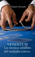Venditum. Las Tecnicas Infalibles del Vendedor Exitoso. 1329335813 Book Cover