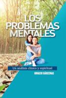 Problemas Mentales: Un An�lisis Cl�nico y Espiritual 1722386819 Book Cover