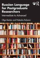 Russian Language for Postgraduate Researchers: Intermediate to Advanced 1032502355 Book Cover
