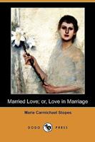 Married Love 0192804324 Book Cover