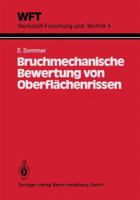 Bruchmechanische Bewertung Von Oberflachenrissen: Grundlagen, Experimente, Anwendungen 3662061767 Book Cover