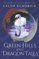 Green Hills and Dragon Tales B0BGNF755N Book Cover