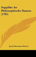 Supplike An Philosophische Damen 112071821X Book Cover