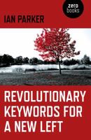 Revolutionary Keywords for a New Left 1785356429 Book Cover