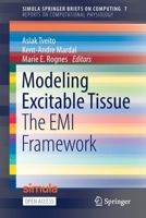 Modeling Excitable Tissue: The EMI Framework (Simula SpringerBriefs on Computing) 3030611566 Book Cover