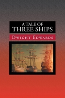 A Tale of Three Ships 1637846169 Book Cover