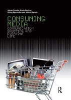 Consuming Media: Communication, Shopping and Everyday Life 1845207599 Book Cover