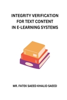 Integrity Verification for Text Content in E-Learning Systems 1916706878 Book Cover