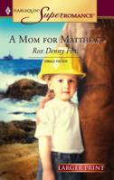 A Mom for Matthew 0373712901 Book Cover
