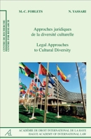 Legal Approaches to Cultural Diversity/Approches juridiques de la diversité culturelle: (Centre for Studies and Research in International Law and Int) 9004250158 Book Cover