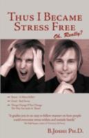 Thus I Became Stress Free 1440111898 Book Cover