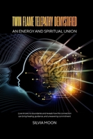 Twin Flame Telepathy Demystified: An Energy Spiritual Union (Twin Flame Spiritual Guides) B0FJTG2TPW Book Cover