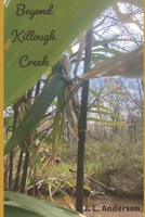 Beyond Killough Creek B0BD9WGFMT Book Cover