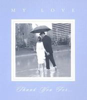 My Love, Thank You 0741613131 Book Cover