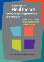 Introduction to Healthcare for Russian-Speaking Interpreters and Translators 9027210551 Book Cover