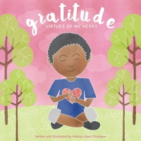 Gratitude: Virtues of My Heart B0BSJ6HTMN Book Cover