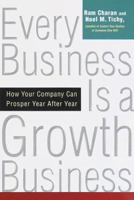 Every Business is a Growth Business: How Your Company Can Prosper Year After Year 0812928792 Book Cover