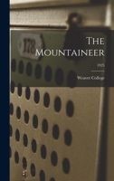 The Mountaineer; 1925 1014036348 Book Cover